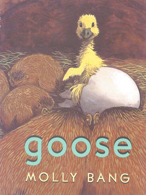 Title details for Goose by Molly Bang - Available